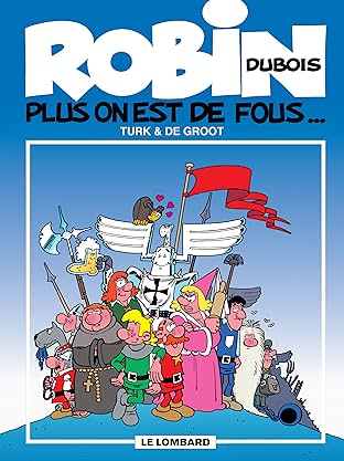 Robin Dubois Vol. 1: Plus on est de fous...