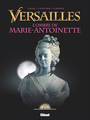 Versailles Vol. 2: L'Ombre de Marie-Antoinette