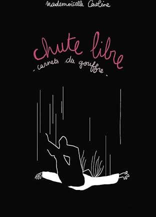 Chute libre - Carnets du gouffre