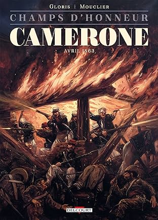 Champs d'honneur - Camerone: Avril 1863