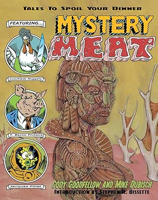 Mystery Meat Comix Vol. 1: Tales To Spoil Your Dinner
