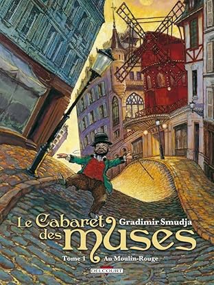 Le Cabaret des muses Vol. 1: Au Moulin-Rouge