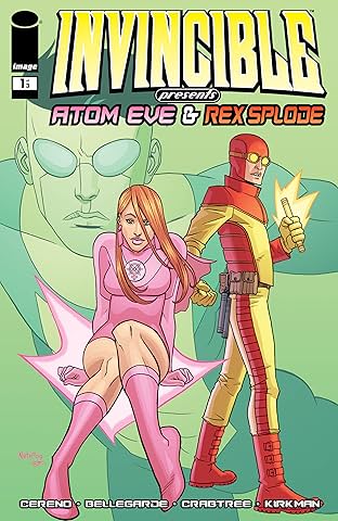 Invincible Presents: Atom Eve & Rex Splode #1