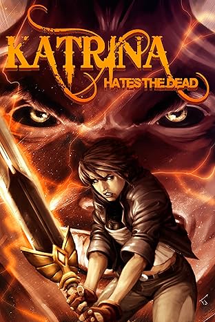 Katrina Hates the Dead #5