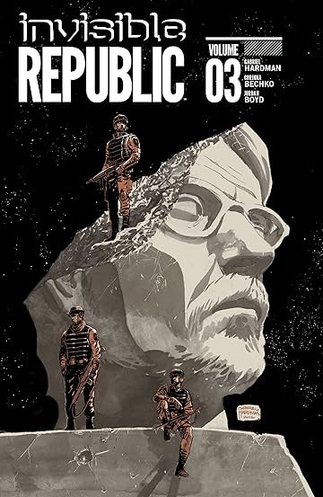 Invisible Republic Vol. 3