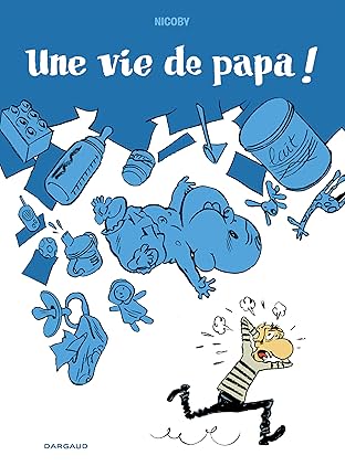 Une vie de Papa !