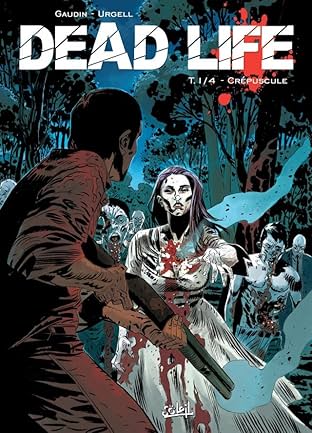 Dead Life Vol. 1: Crépuscule