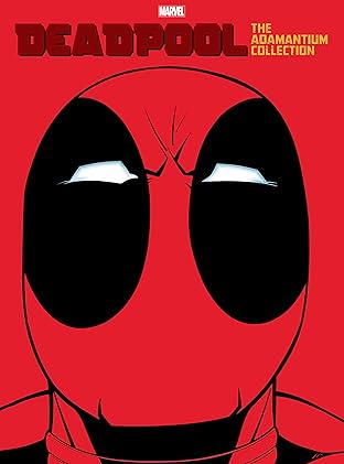 Deadpool: The Adamantium Collection