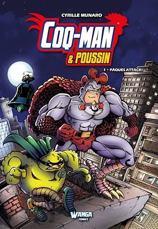 Coq-Man & Poussin Vol. 1: Pâques Attack !