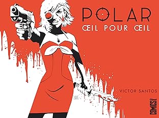 Polar Vol. 2: Œil pour œil