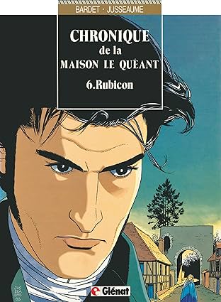 Chroniques de la Maison Le Quéant Vol. 6: Rubicon