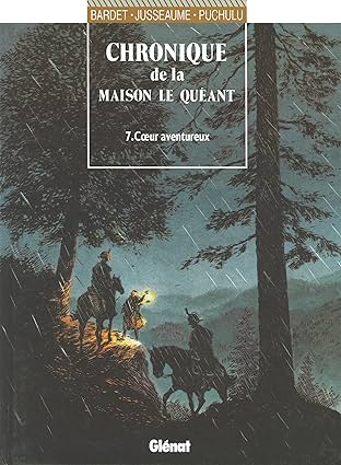 Chroniques de la Maison Le Quéant Vol. 7: Coeur aventureux