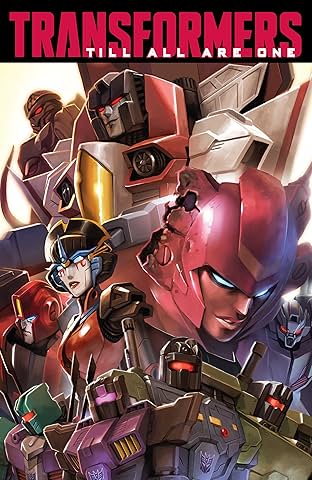Transformers: Till All Are One Vol. 1