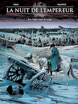 La Nuit de l'Empereur Vol. 2: Les aigles sous la neige