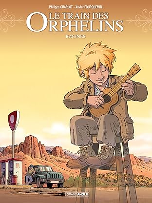 Le Train des orphelins Vol. 7: Racines