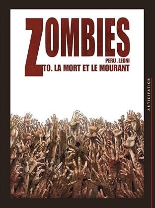 Zombies Vol. Zéro: La Mort et le Mourant