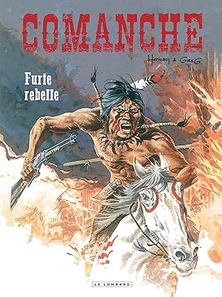 Comanche Vol. 6: Furie rebelle