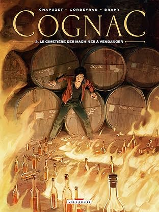 Cognac Vol. 3: Le Cimetière des machines à vendanger