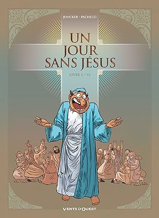 Un jour sans Jésus Vol. 1