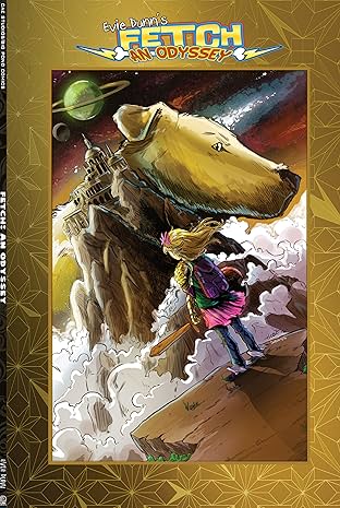 Fetch: An Odyssey Vol. 1: The Complete Series!