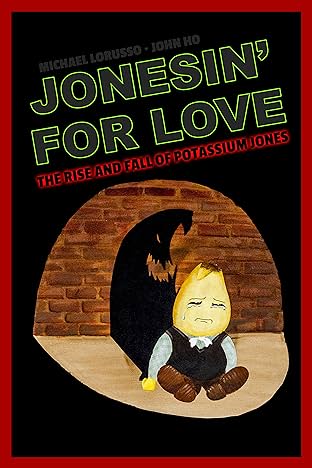 Walter Malone: Jonesin' For Love: The Rise and Fall of Potassium Jones
