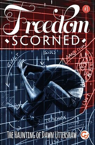 Freedom Scorned #3