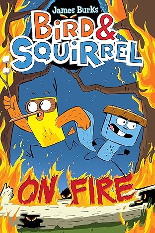 Bird & Squirrel Vol. 4: On Fire