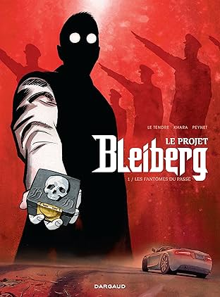 Le Projet Bleiberg Vol. 1: Les Fantômes du passé