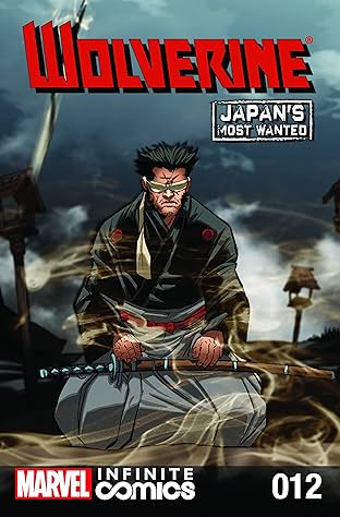 Wolverine: Japan's Most Wanted Infinite Comic #12