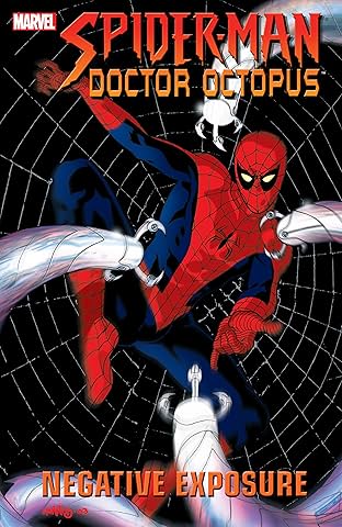 Spider-Man/Doctor Octopus: Negative Exposure