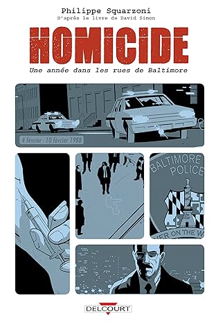 Homicide, une année dans les rues de Baltimore Vol. 2: 4 février- 10 février 1988