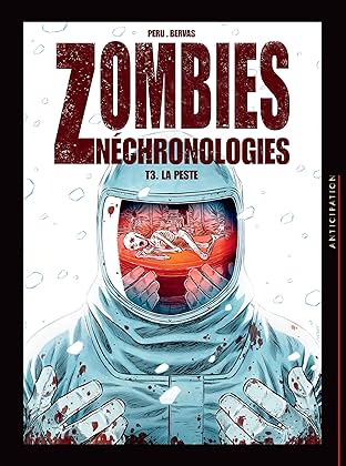 Zombies néchronologies Vol. 3:  La Peste