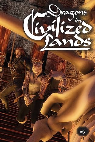 Dragons in Civilized Lands #3