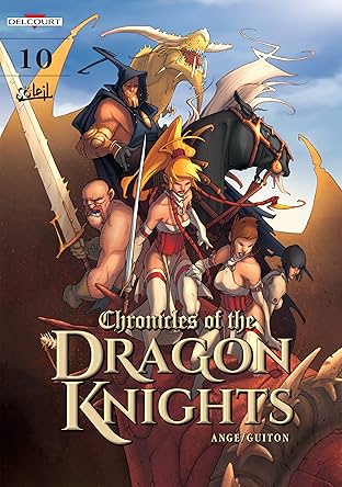 Chronicles Of The Dragon Knights Vol. 10: Toward the Light
