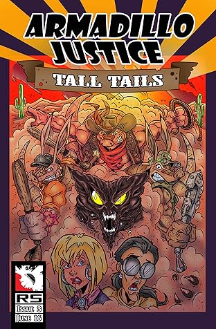 Armadillo Justice: Tall Tails #3