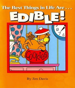 Garfield: The Best Things in Life Are...EDIBLE!