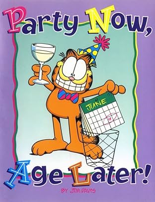 Garfield: Party Now, Age Later!