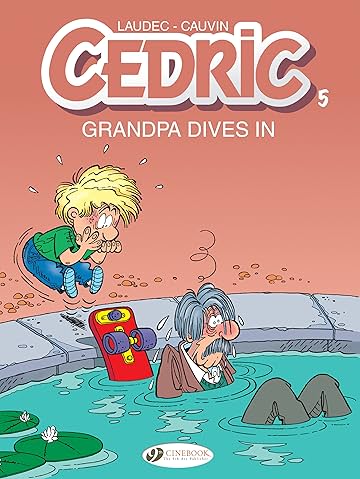 Cedric Vol 5 Grandpa Dives In - 
