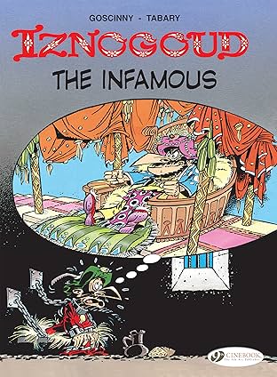 Iznogoud Vol. 7: Iznogoud the Infamous