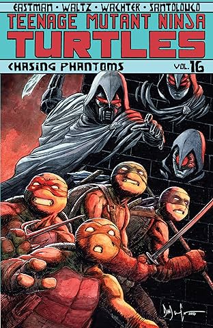 Teenage Mutant Ninja Turtles Vol. 16: Chasing Phantoms
