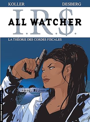 All Watcher Vol. 6: La théorie des cordes fiscales