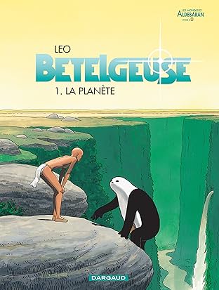 Bételgeuse Vol. 1: La planète