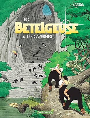 Bételgeuse Vol. 4: Les cavernes