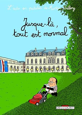 L'Actu en patates Vol. 2: Jusque-là, tout est normal