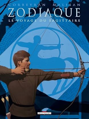 Zodiaque Vol. 9: Le Voyage du Sagittaire