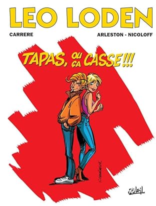 Léo Loden Vol. 18 : Tapasse ou ça casse