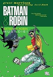 Batman and Robin (2009-2011) Vol. 3: Batman & Robin Must Die!
