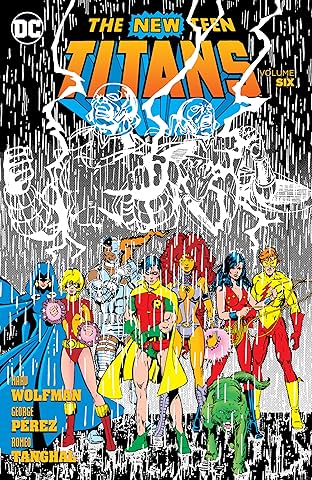 New Teen Titans (1980-1988) Vol. 6