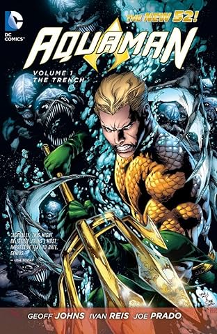 Aquaman (2011-2016) Vol. 1: The Trench