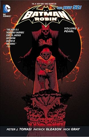 Batman and Robin (2011-2015) Vol. 2: Pearl